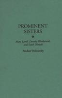 Prominent Sisters: Mary Lamb, Dorothy Wordsworth, and Sarah Disraeli