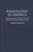 Paratransit in America: Redefining Mass Transportation