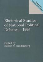 Rhetorical Studies of National Political Debates-- 1996