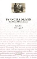 By Angels Driven: The Films of Derek Jarman