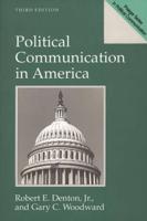 Political Communication in America