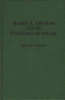 Harry S. Truman and the Founding of Israel