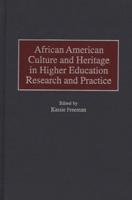 African American Culture and Heritage in Higher Education Research and Practice