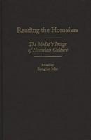 Reading the Homeless: The Media's Image of Homeless Culture