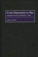 From Depression to War: American Society in Transition--1939
