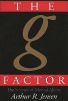 The g Factor: The Science of Mental Ability