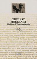The Last Modernist: The Films of Theo Angelopoulos