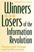 Winners and Losers of the Information Revolution: Psychosocial Change and Its Discontents