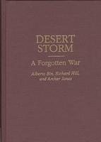 Desert Storm: A Forgotten War