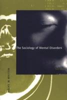 The Sociology of Mental Disorders