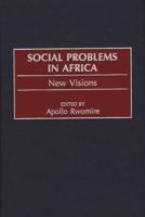 Social Problems in Africa: New Visions