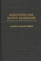 Addictions and Native Americans