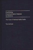 Conflicting Communication Interests in America: The Case of National Public Radio