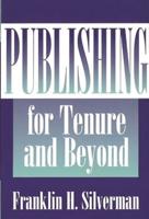 Publishing for Tenure and Beyond