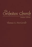 The Orthodox Church: Student Edition