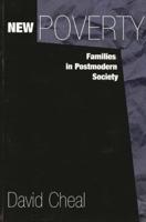 New Poverty: Families in Postmodern Society