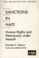 Sanctions In Haiti: Human Rights and Democracy under Assault