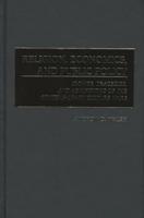 Religion, Economics, and Public Policy: Ironies, Tragedies, and Absurdities of the Contemporary Culture Wars