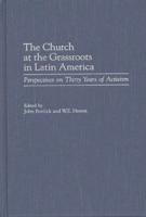 The Church at the Grassroots in Latin America