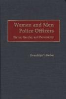 Women and Men Police Officers: Status, Gender, and Personality