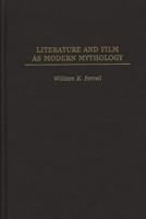 Literature and Film as Modern Mythology