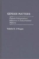 Gender Matters: Female Policymakers' Influence in Industrialized Nations