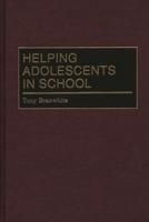 Helping Adolescents in School