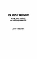 The Cost of Being Poor: Poverty, Lead Poisoning, and Policy Implementation