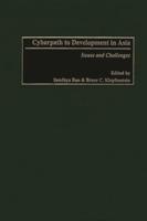 Cyberpath to Development in Asia: Issues and Challenges