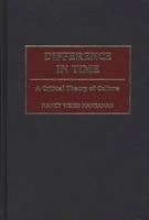 Difference in Time: A Critical Theory of Culture