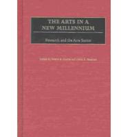 The Arts in a New Millennium