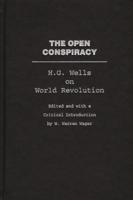 The Open Conspiracy: H.G. Wells on World Revolution
