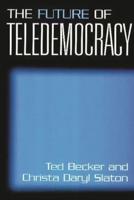 The Future of Teledemocracy