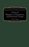The History of Human Populations: Volume II, Migration, Urbanization, and Structural Change