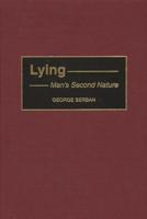 Lying: Man's Second Nature
