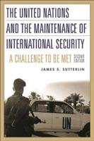 The United Nations and the Maintenance of International Security: A Challenge to be Met