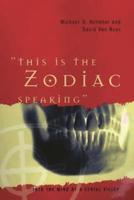 "This Is the Zodiac Speaking"