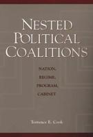 Nested Political Coalitions: Nation, Regime, Program, Cabinet