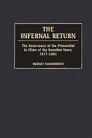 The Infernal Return: The Recurrence of the Primordial in Films of the Reaction Years, 1977-1983