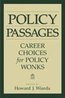 Policy Passages: Career Choices for Policy Wonks