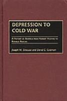 Depression to Cold War: A History of America from Herbert Hoover to Ronald Reagan