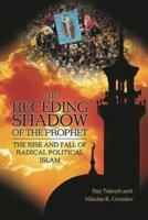 The Receding Shadow of the Prophet