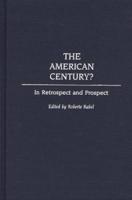 American Century?: In Retrospect and Prospect