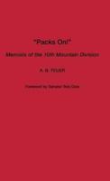 Packs On! Memoirs of the 10th Mountain Division