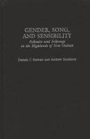 Gender, Song, and Sensibility: Folktales and Folksongs in the Highlands of New Guinea