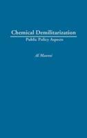 Chemical Demilitarization: Public Policy Aspects