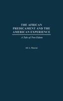 The African Predicament and the American Experience: A Tale of Two Edens