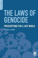 The Laws of Genocide: Prescriptions for a Just World