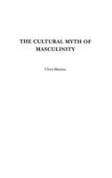 The Cultural Myth of Masculinity
