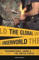 The Global Underworld: Transnational Crime and the United States